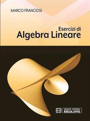 cover image of Esercizi di Algebra Lineare